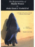 The Responsibility of Muslim Women to Order Good and Forbid Evil
